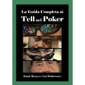 La Guida Completa ai Tell nel Poker